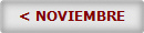 < NOVIEMBRE